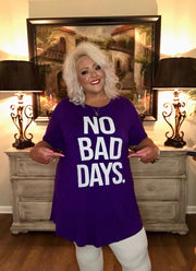 98 GT-Y {No Bad Days} Purple Graphic Tee CURVY BRAND!!!  EXTENDED PLUS SIZE XL 2X 3X 4X 5X 6X (May Size Down 1 Size)