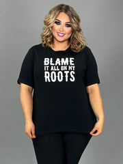 26 GT-X {Blame It All On My Roots} Black Graphic Tee PLUS SIZE 3X
