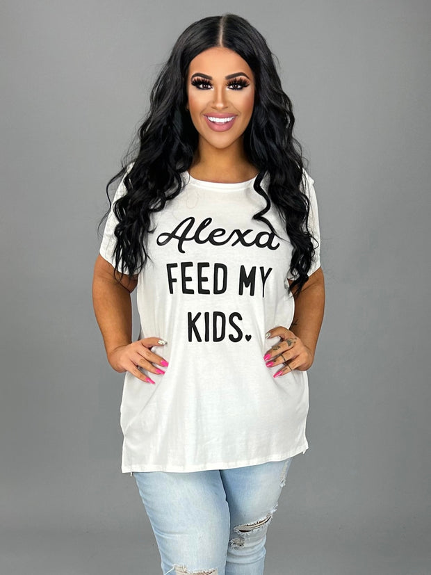 GT-F {ALEXA FEED MY KIDS} White Top 100% Cotton