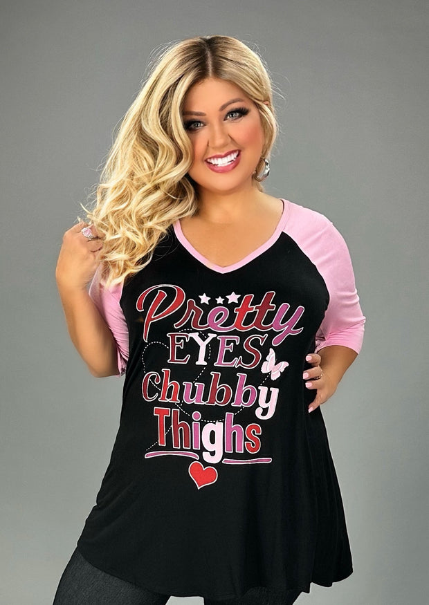15 GT {Pretty Eyes Chubby Thighs} Black Pink Graphic Tee CURVY BRAND!!!  EXTENDED PLUS SIZE XL 2X 3X 4X 5X 6X (May Size Down 1 Size)
