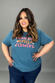 89 GT {I Can Buy Myself Flowers} Heather TEAL Graphic Tee PLUS SIZE 3X