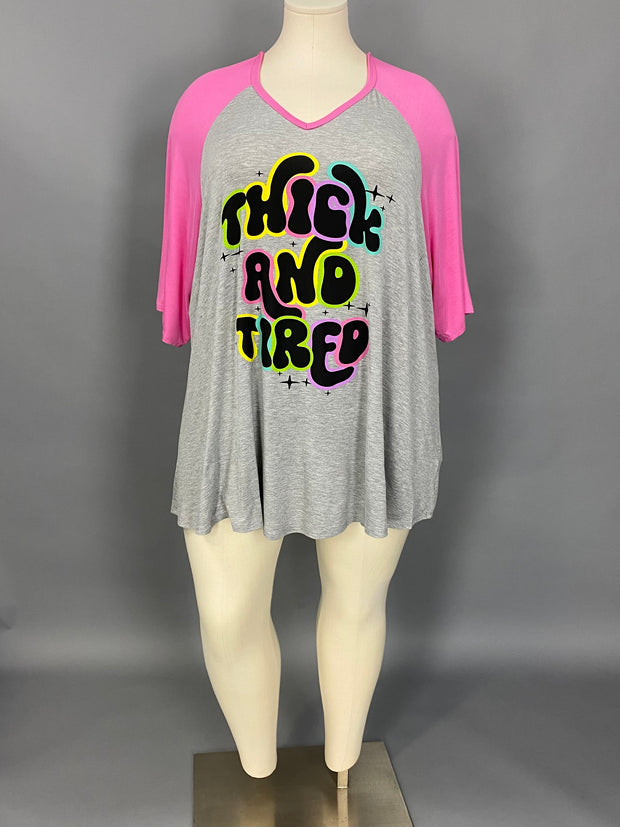 45 GT {Thick and Tired} Grey/Pink Graphic Tee CURVY BRAND!!!  EXTENDED PLUS SIZE XL 2X 3X 4X 5X 6X