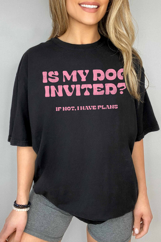 96 GT {Is My Dog Invited?} Black/Pink Script Graphic Tee PLUS SIZE 1X 2X 3X