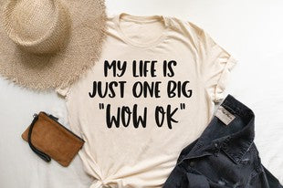14 GT {My Life Is Just One Big Wow Ok} Cream Graphic Tee PLUS SIZE 3X