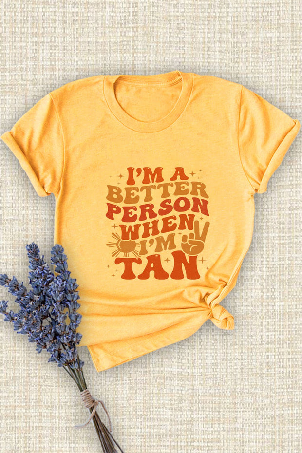 24 GT {Better Person When I'm Tan} YELLOW Graphic Tee PLUS SIZE 3X