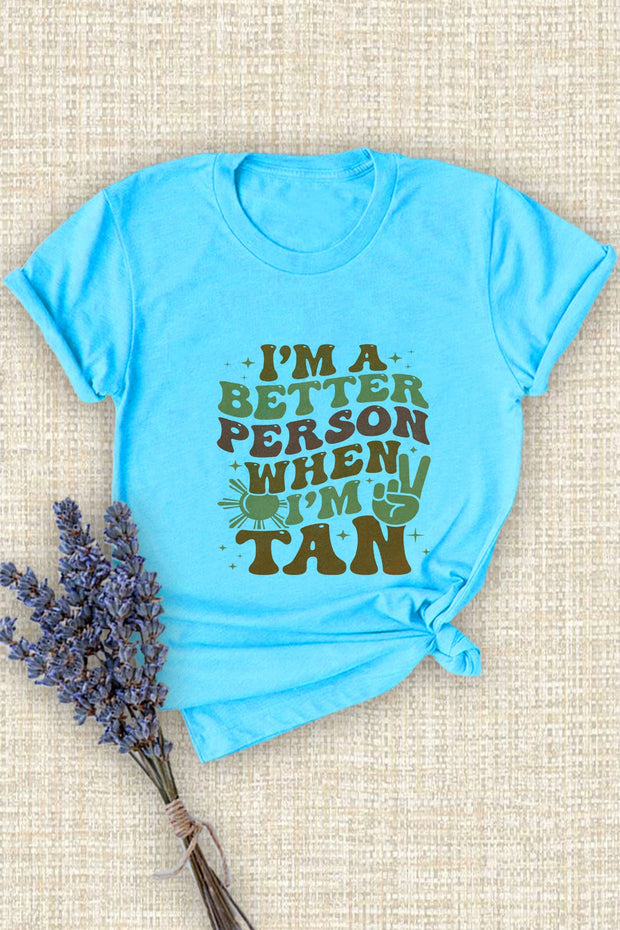 25 GT {Better Person When I'm Tan} BLUE Graphic Tee PLUS SIZE 3X